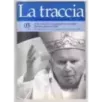LA TRACCIA - N 3 - 2004 - L'INSEGNAMENTO DI GIOVANNI PAOLO II