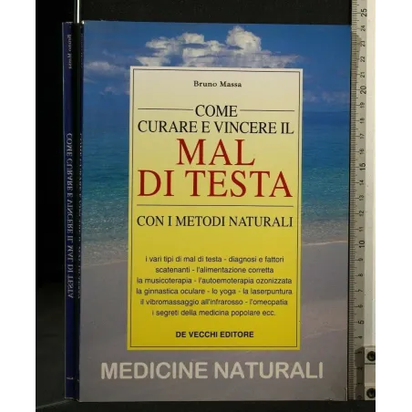 COME CURARE E VINCERE IL MAL DI TESTA CON I METODI NATURALI