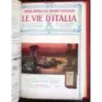 RACCOLTA LE VIE D'ITALIA - GENNAIO/DICEMBRE - 1926
