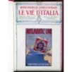 RACCOLTA LE VIE D'ITALIA - GENNAIO/DICEMBRE - 1926