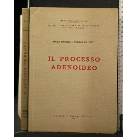 IL PROCESSO ADENOIDEO