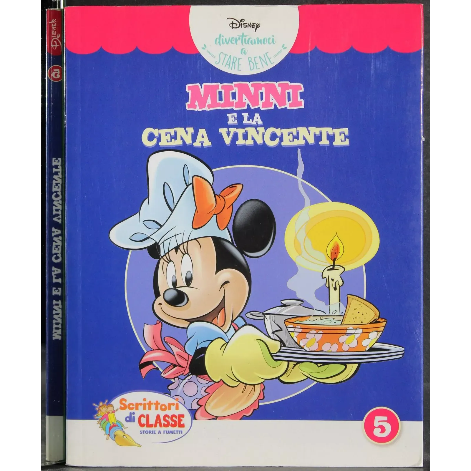 DIVERTIAMOCI A STARE BENE - N 5 - 2017 - MINNI E LA CENA VINCENTE