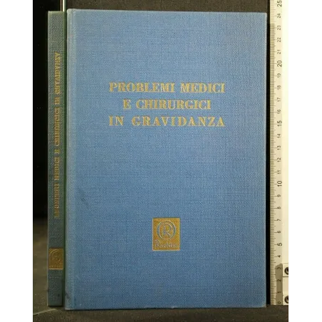 PROBLEMI MEDICI E CHIRURGICI IN GRAVIDANZA 1968 SUPPLEMENTO AL