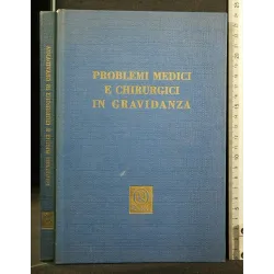 PROBLEMI MEDICI E CHIRURGICI IN GRAVIDANZA 1968 SUPPLEMENTO AL