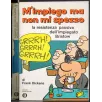M'impiego ma non mi spezzo