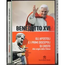 Gli apostoli e i primi discepoli di Cristo