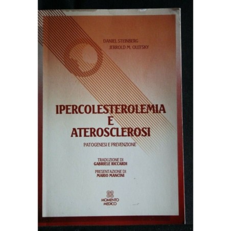 IPERCOLESTEROLEMIA E ATEROSCLEROSI PATOGENESI E PREVENZIONE