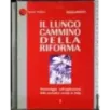 Il lungo cammino della riforma 1