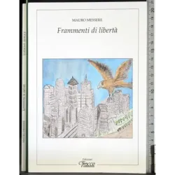 Frammenti di libertà