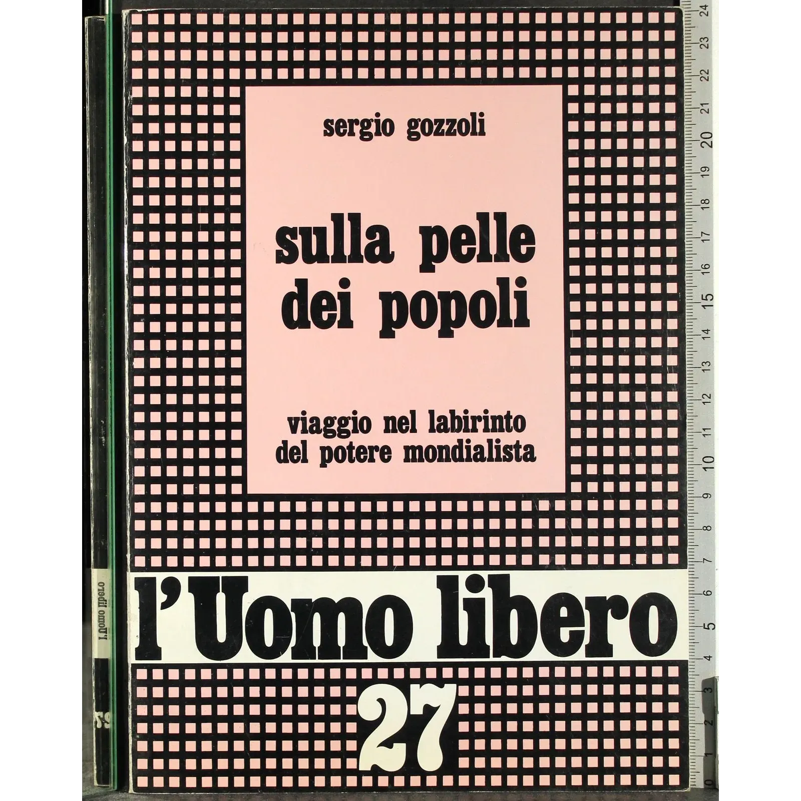 L'Uomo libero 27. Sulla pelle dei popoli