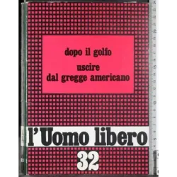 L'Uomo libero 32.Dopo il golfo uscire dal gregge americano
