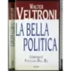 La bella politica