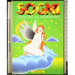 Sogni. Conoscerli ed interpretarli