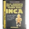 Alla scoperta del misterioso tesoro degli INCA