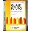 Quale futuro