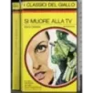 Si muore alla TV