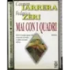 Mai con i quadri