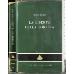 La libertà della foresta