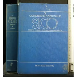 X CONGRESSO NAZIONALE SICO VOLUME I TOMO I CONGRESSO DEL