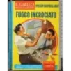Fuoco incrociato