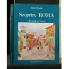 SCOPRIORE ROMA