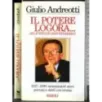 Il potere logora… ma è meglio non perderlo