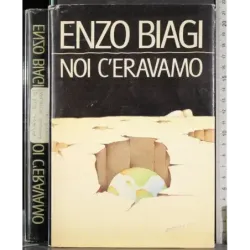 Noi c'eravamo