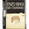 Noi c'eravamo