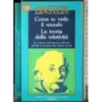 Come io vedo il mondo. La teoria della relatività