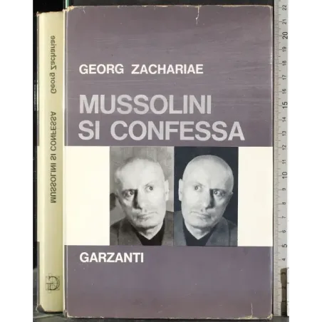 Mussolini si confessa