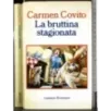 La bruttina stagionata