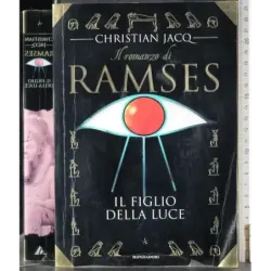 Il romanzo di Ramses. Il figlio della luce