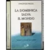 La domenica salva il mondo