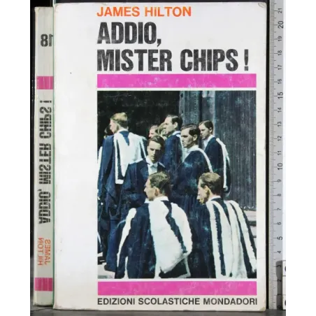 Addio, mister chips!
