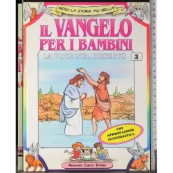 Il Vangelo per i bambini 3. La voce nel deserto