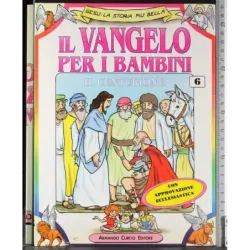 Il Vangelo per i bambini 6. Il centurione