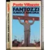 Fantozzi subisce ancora