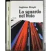 Lo sguardo nel buio