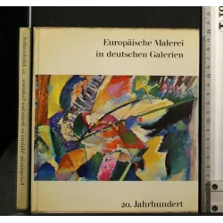 EUROPAISCHE MALEREI IN DEUTSCHEN GALERIEN 20. JAHRHUNDERT