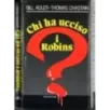 Chi ha ucciso i Robins?