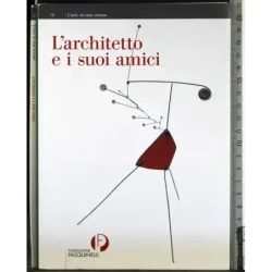 L'architetto e i suoi amici