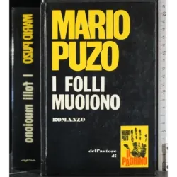 I folli muoiono