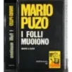 I folli muoiono