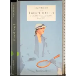 I gesti bianchi