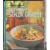 Cucinare senza grassi