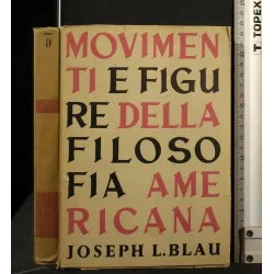MOVIMENTI E FIGURE DELLA FILOSOFIA AMERICANA