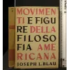 MOVIMENTI E FIGURE DELLA FILOSOFIA AMERICANA
