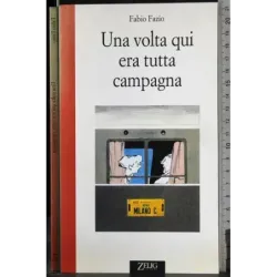 Una volta qui era tutta campagna