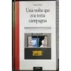 Una volta qui era tutta campagna