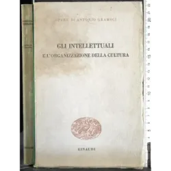 Gli intellettuali e l'organizzazione della cultura